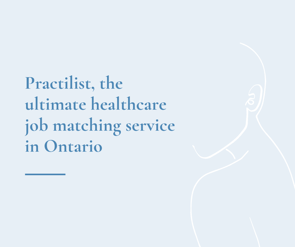 Practilist, the ultimate healthcare job matching service in Ontario