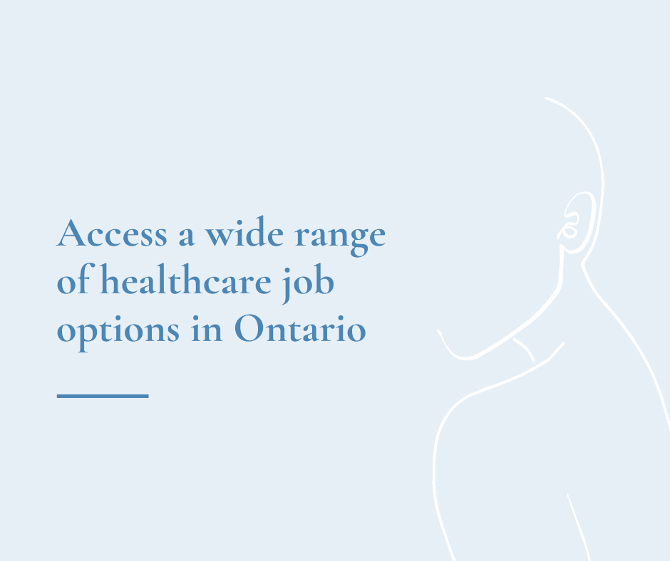 Access a wide range of healthcare job options in Ontario