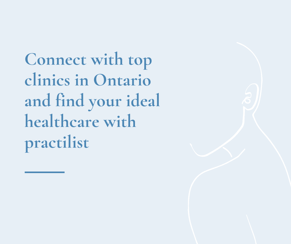 Connect with top clinics in Ontario and find your ideal healthcare with practilist