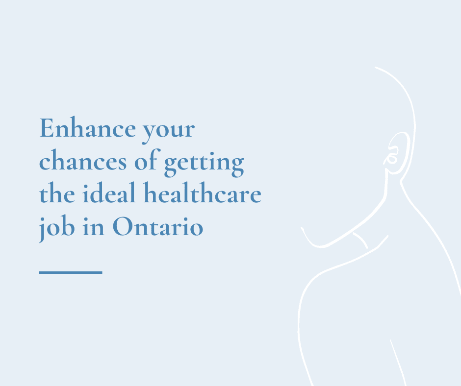 Enhance your chances of getting the ideal healthcare job in Ontario