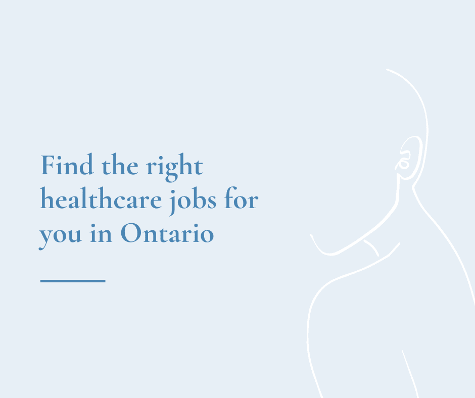Find the right healthcare jobs for you in Ontario