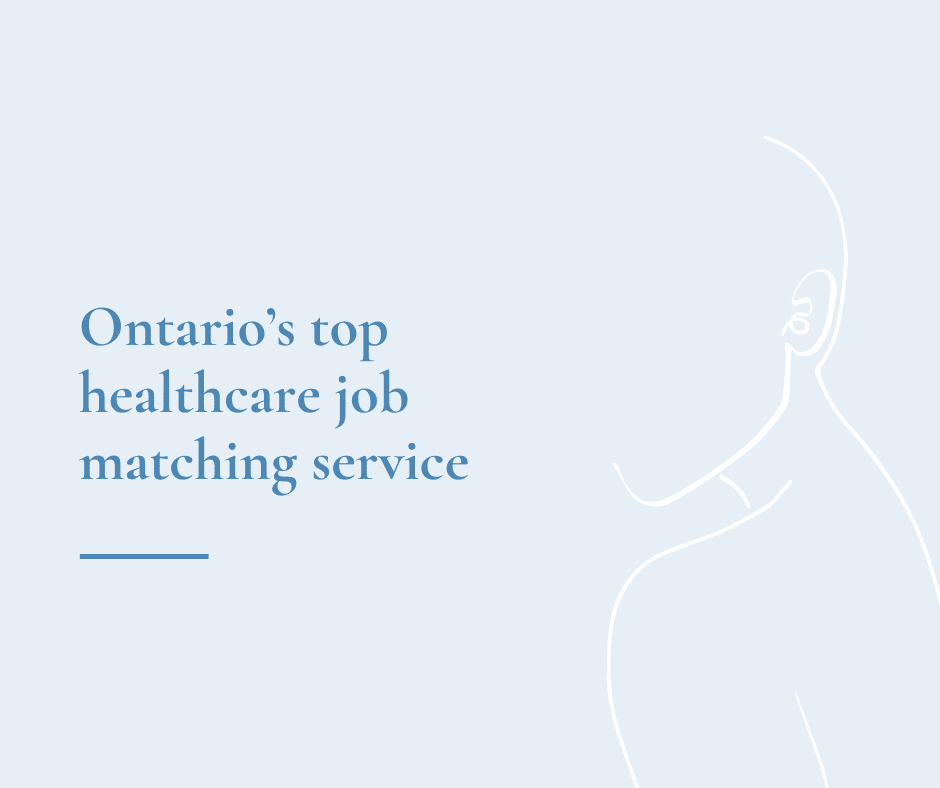 Ontario’s top healthcare job matching service