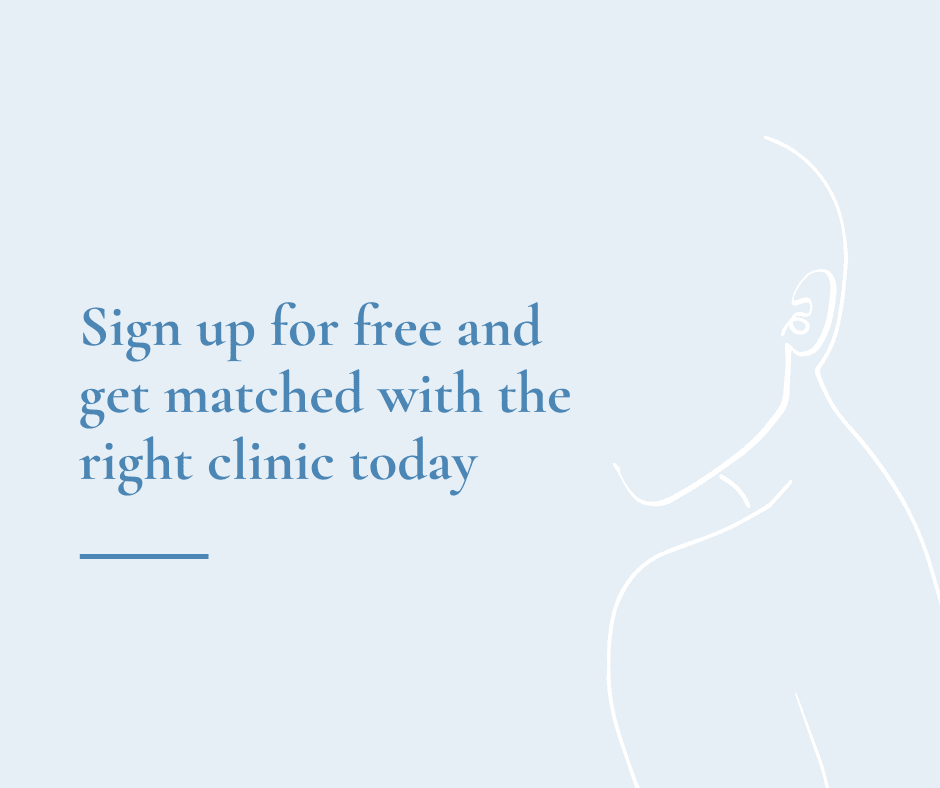 Sign up for free and get matched with the right clinic today