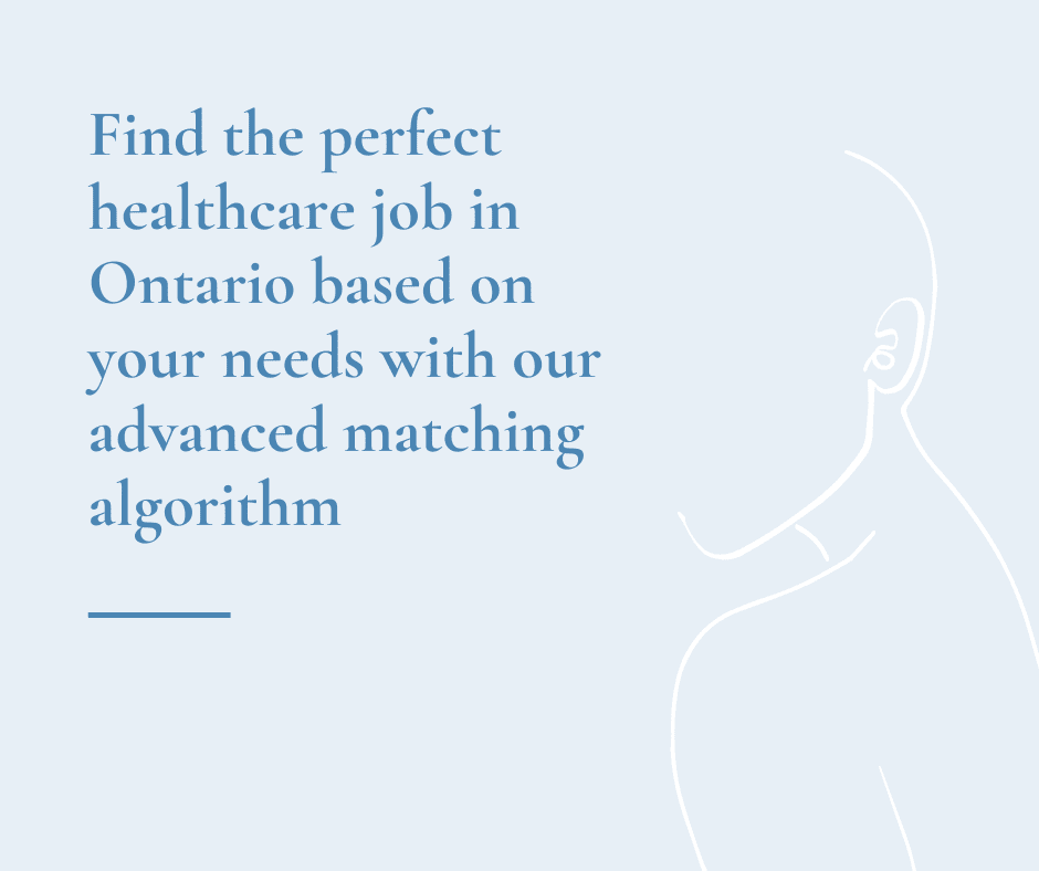 Find the perfect healthcare job in Ontario based on your needs 